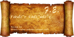 Fehér Edömér névjegykártya